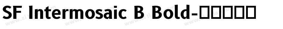 SF Intermosaic B Bold字体转换